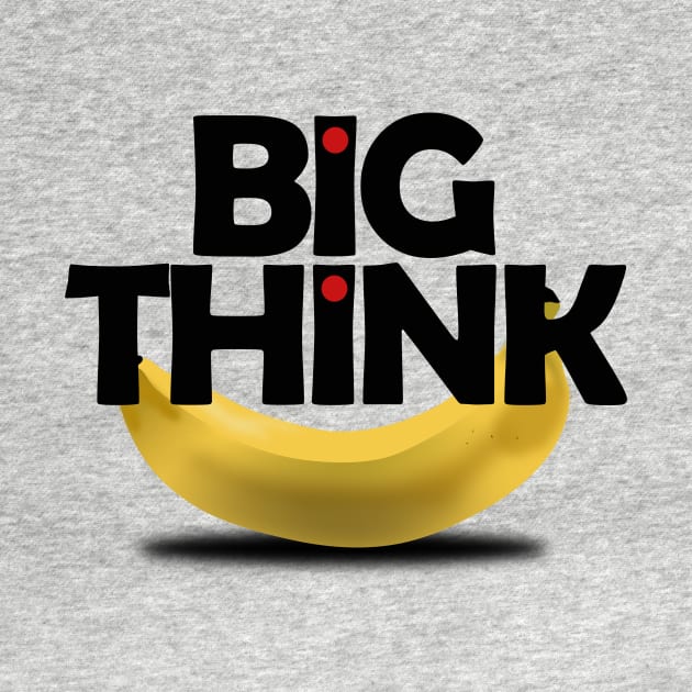 Big Think by Own LOGO